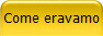 Come eravamo