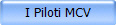 I Piloti MCV